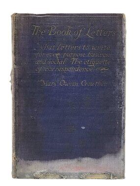 1ST EDITION The Book of Letters…by Mary Owens Crowther 1923HC RARE